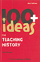  100+ Ideas for Teaching History, 2/e