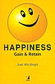 Happiness: Gain and Retain