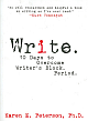 Write: 10 Days to Overcome Writer`s Block Period