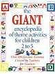 The Giant Encyclopedia of Theme Activities for Children