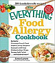 The Everything Food Allergy Cookbook: Prepare Easy-To-Make Meals--Without Nuts, Milk, Wheat, Eggs, Fish, or Soy