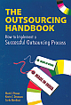 The Outsourcing Handbook: How to Implement a Successful Outsourcing Process 