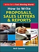 How To Write Proposals, Sales Letters And Reports 