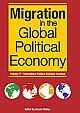  Migration in the Global Political Economy, Vol.17