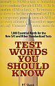 Test Words You Should Know: 1,000 Essential Words for the New SAT and Other Standardized Tests