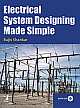  Electrical System Designing Made Simple, With CD