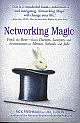 Networking Magic (Find the best–from Doctors, Lawyers and Accountants to Homes, Schools and Jobs)