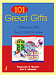  	 101 Great Gifts