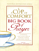 A Cup of Comfort Big Book of Prayer