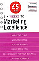 Six Weeks to Marketing Excellence