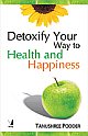 Detoxify Your Way to Health and Happiness