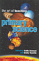 The Art of Teaching Primary Science