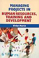 Managing Projects in Human Resources,Training and Development