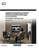  Implementing Cisco Unified Communications Manager, Part 2 (CIPT2) Foundation Learning Guide: (CCNP Voice CIPT2 642-457), 2/e