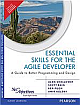  Essential Skills for the Agile Developer: A Guide to Better Programming and Design