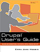  Drupal User`s Guide: Building and Administering a Successful Drupal-Powered Web Site