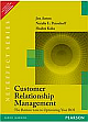  Customer Relationship Management: The Bottom Line to Optimizing Your ROI, 2/e