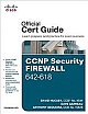  CCNP Security FIREWALL 642-618 Official Cert Guide