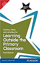 Classroom Gems: Games, Ideas and Activities for Learning Outside the Primary Classroom