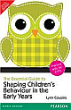 The Essential Guide to Shaping Children`s Behaviour in the Early Years: Practical Skills for Teachers