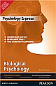 Psychology Express: Biological Psychology