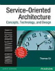 Service-Oriented Architecture: Concepts, Technology, and Design (for Anna University)