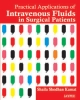 Practical Applications of Intravenous Fluids in Surgical Patients  2013