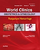 World Clinics Obstetrics & Gynecology - Postpartum Hemorrhage  (Set of two Volume) 2013