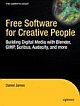 Crafting Digital Media: Audacity, Blender, Drupal, GIMP, Scribus, and other Open Source Tools