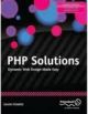 PHP Solutions: Dynamic Web Design Made Easy 2nd Edition