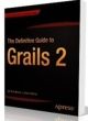 The Definitive Guide to Grails 2