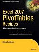 Excel 2007 PivotTables RecipesA ProblemSolution Approach