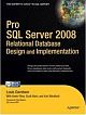 Pro SQL Server 2008 Relational Database Design and Implementation 1st Edition