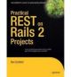 Practical REST on Rails 2 Projects