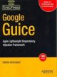 Google Guice: Agile Lightweight Dependency Injection Framework