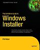 The Definitive Guide to Windows Installer