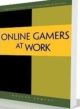 Online Gamers at Work