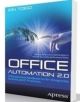 Office Automation 2.0-A Management Handbook for Re-Integrating Business and IT Processes