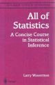 All of Statistics: A Concise Course in Statistical Inference