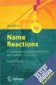 Name Reactions: A Collection of Detailed Mechanisms and Synthetic Applications, 4th Expanded Edition