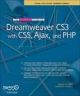 The Essential Guide to Dreamweaver CS3 with CCS, Ajax, and PHP