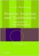 Protein Analysis and Purification: Benchtop Techniques, 2nd Edition