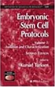 Embryonic Stem Cell Protocols: Isolation and Characterization (Volume-1) 2nd Edition