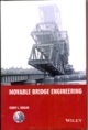 MOVABLE BRIDGE ENGINEERING, INDIAN REPRINT 2014