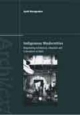 Indigenous Modernities: Negotiating Architecture and Urbanism 