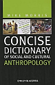 Concise Dictionary of Social and Cultural Anthropology