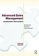 Advanced Sales Management Handbook and Cases: Analytical, Applied, and Relevant