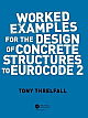 Worked Examples for the Design of Concrete Structures to Eurocode 2 