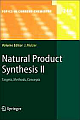 Natural Product Synthesis Ii : Targets, Methods, Concepts