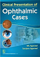 Clinical Presentation of Ophthalmic Cases